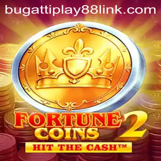 Exploring FortuneCoins2: The Next Exciting Adventure with BUGATTI PLAY 88