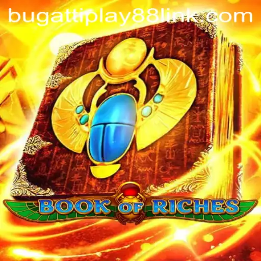 Exploring the Thrills of BookofRiches and the Innovative World of BUGATTI PLAY 88