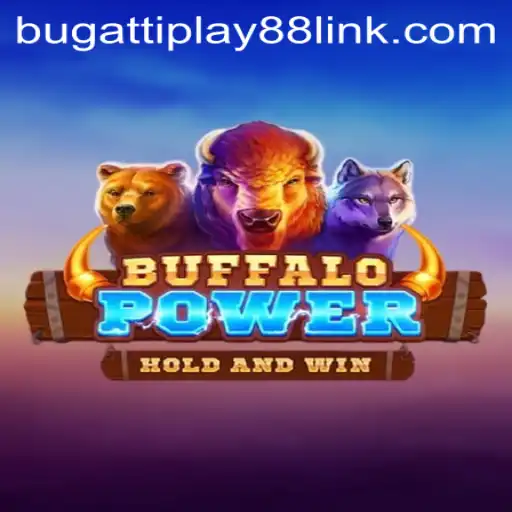 BuffaloPower: The Thrilling Casino Experience Enhanced by BUGATTI PLAY 88