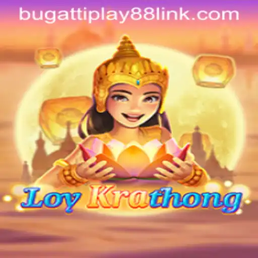 LoyKrathong: A Captivating Gaming Experience with BUGATTI PLAY 88