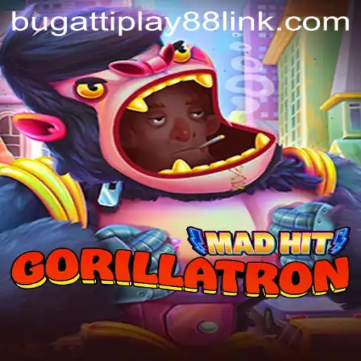 MadHitGorillatron Gaming Extravaganza: Dive into the World of BUGATTI PLAY 88