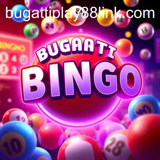 Exploring the Thrilling World of Bingo Games with BUGATTI PLAY 88